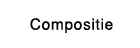 Compositie